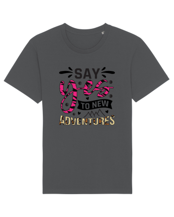 Say Yes To New Adventures Anthracite
