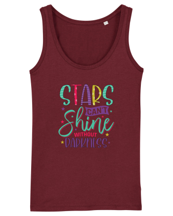 Stars Can't Shine Without Darkness Burgundy