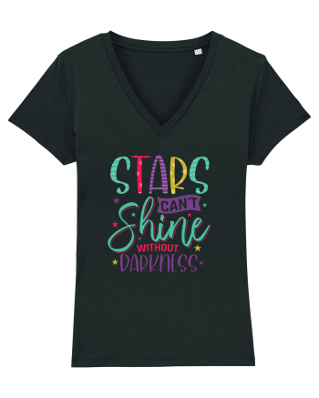 Stars Can't Shine Without Darkness Black