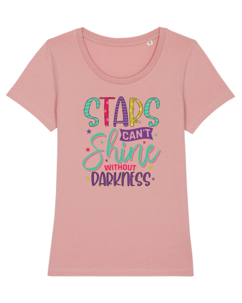 Stars Can't Shine Without Darkness Canyon Pink