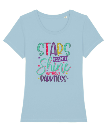 Stars Can't Shine Without Darkness Sky Blue