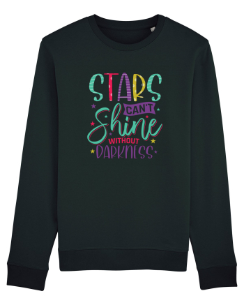 Stars Can't Shine Without Darkness Black