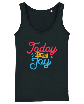 Today I Choose Joy Black