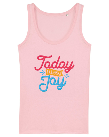 Today I Choose Joy Cotton Pink