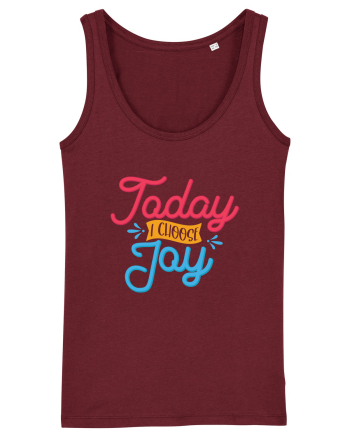 Today I Choose Joy Burgundy