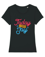Today I Choose Joy Tricou mânecă scurtă guler larg fitted Damă Expresser