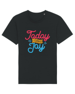 Today I Choose Joy Tricou mânecă scurtă Unisex Rocker