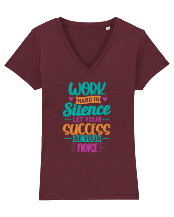 Work Hard In Silence Burgundy