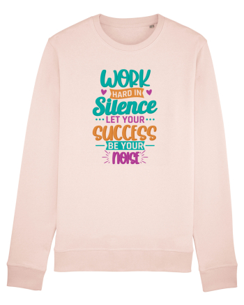 Work Hard In Silence Candy Pink