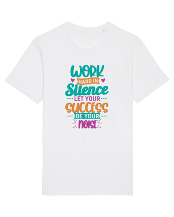 Work Hard In Silence White
