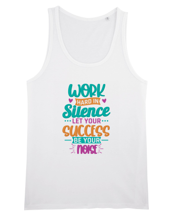 Work Hard In Silence White