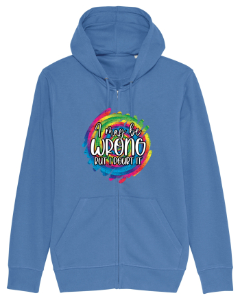 I May Be Wrong But I Doubt It Bright Blue