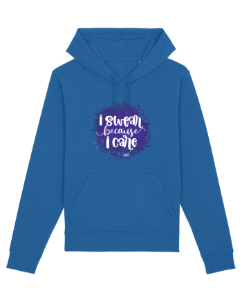 I Swear Because I Care Royal Blue