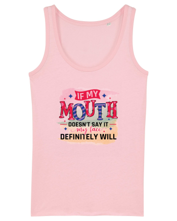 If My Mouth Doesn't Say It Cotton Pink