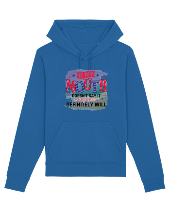 If My Mouth Doesn't Say It Royal Blue