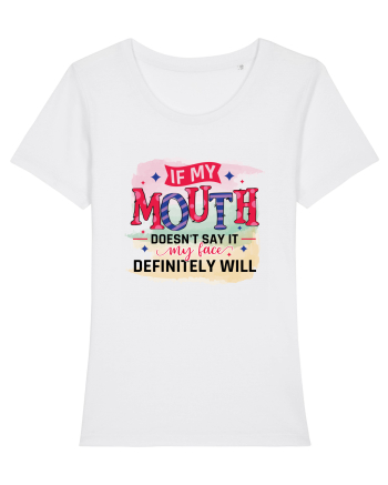 If My Mouth Doesn't Say It White