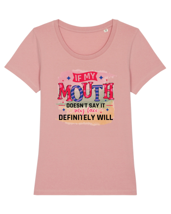 If My Mouth Doesn't Say It Canyon Pink