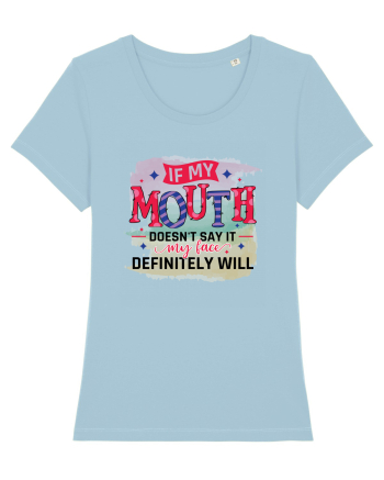 If My Mouth Doesn't Say It Sky Blue
