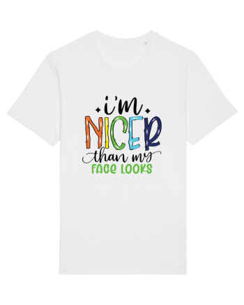 I'm Nicer Than My Face Looks White