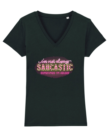 I'm Not Always Sarcastic Sometimes I'm Asleep Black
