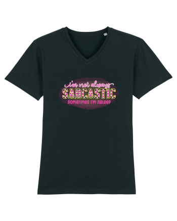 I'm Not Always Sarcastic Sometimes I'm Asleep Black