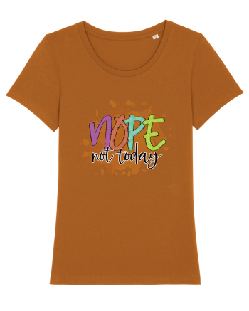 Nope Not Today Roasted Orange