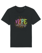 Nope Not Today Tricou mânecă scurtă Unisex Rocker