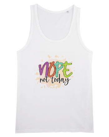 Nope Not Today White