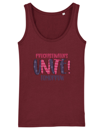 Procrastinators Unite Tomorrow Burgundy