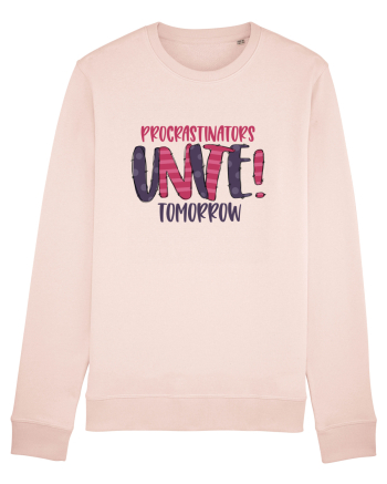 Procrastinators Unite Tomorrow Candy Pink