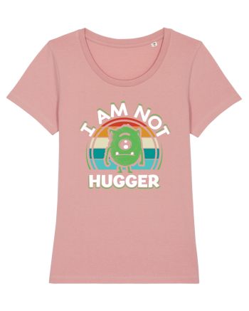 I Am Not Hugger Canyon Pink