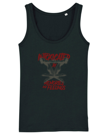 Intoxicated by Memories and Feelings Black