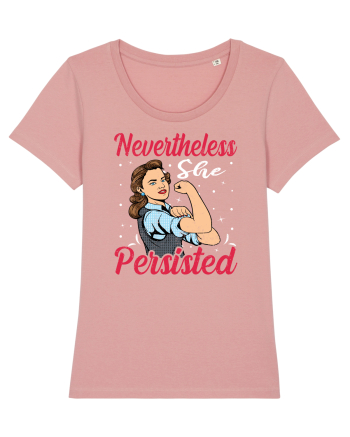 Nevertheless She Persisted Canyon Pink