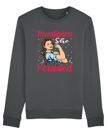 Nevertheless She Persisted Anthracite