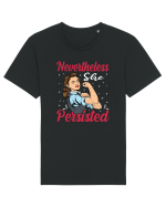 Nevertheless She Persisted Tricou mânecă scurtă Unisex Rocker