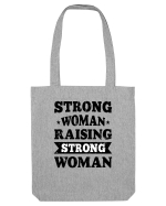 Strong Woman Raising Strong Woman Sacoșă textilă