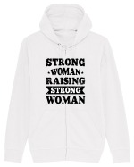 Strong Woman Raising Strong Woman Hanorac cu fermoar Unisex Connector