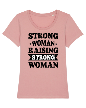 Strong Woman Raising Strong Woman Canyon Pink