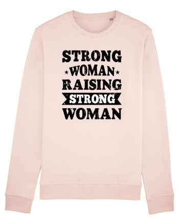 Strong Woman Raising Strong Woman Candy Pink