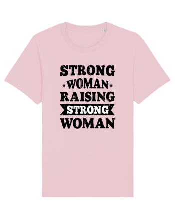 Strong Woman Raising Strong Woman Cotton Pink