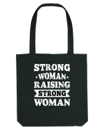 Strong Woman Raising Strong Woman Sacoșă textilă