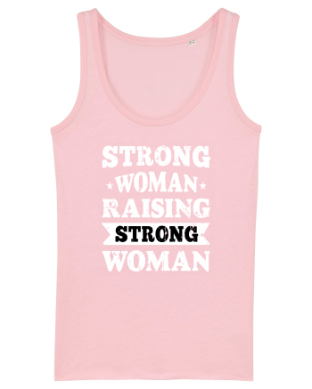 Strong Woman Raising Strong Woman Cotton Pink
