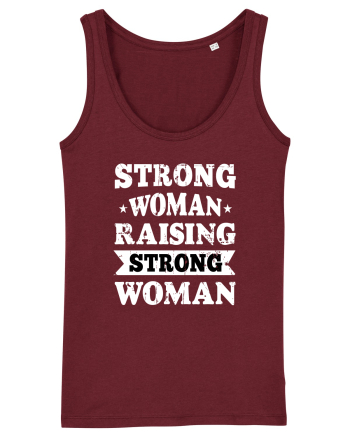 Strong Woman Raising Strong Woman Burgundy