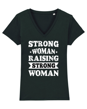 Strong Woman Raising Strong Woman Black