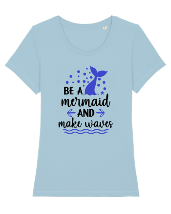 Be a Mermaid Sky Blue