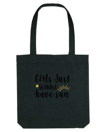 Girls Just Wanna Have Sun Black