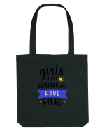 Girls Just Wanna Have Sun Sacoșă textilă