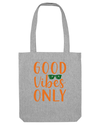 Good Vibes Only Heather Grey