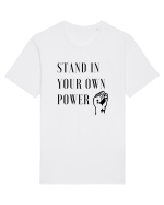 Stand in Your Own Power Tricou mânecă scurtă Unisex Rocker