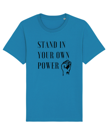 Stand in Your Own Power Azur